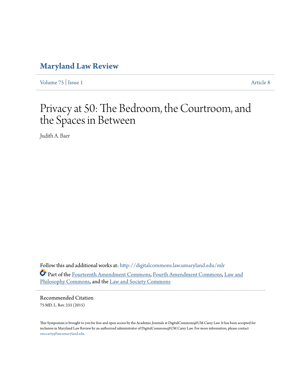 Privacy at 50: the Bedroom, the Courtroom, and the Spaces in Between Judith A