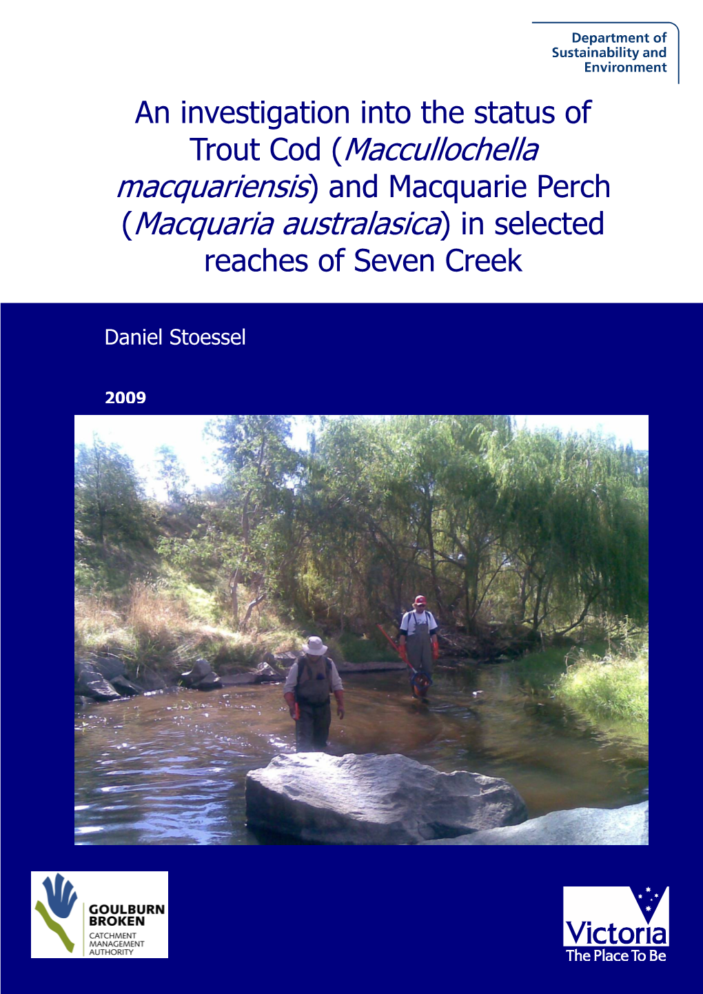 Seven Creeks Trout Cod & Macquarie Perch Report 2009