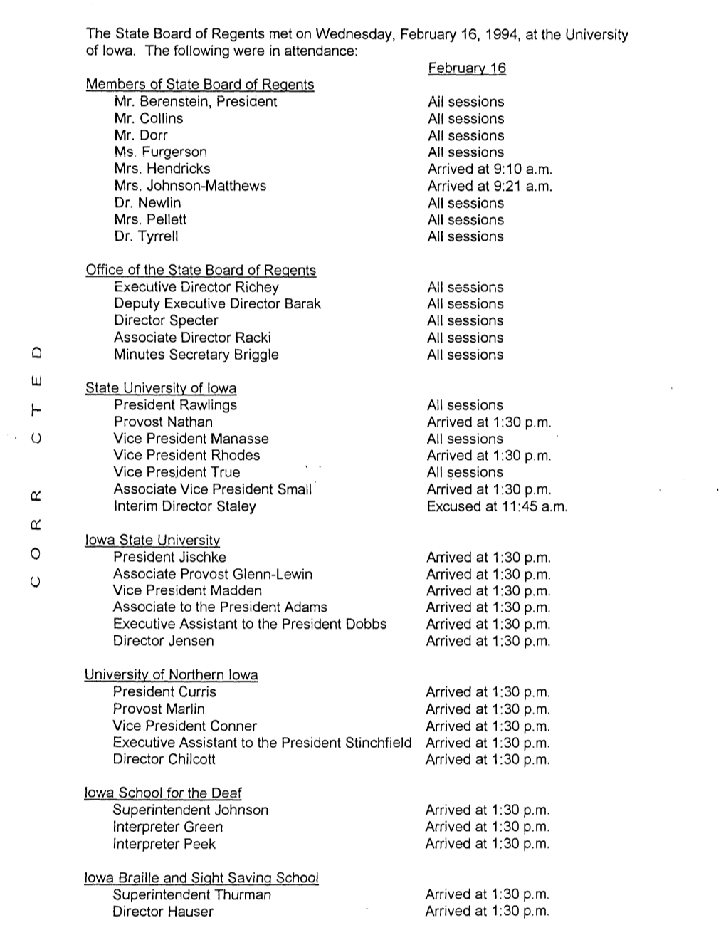 The State Board of Regents Met on Wednesday, February 16, 1994, at the University of Iowa