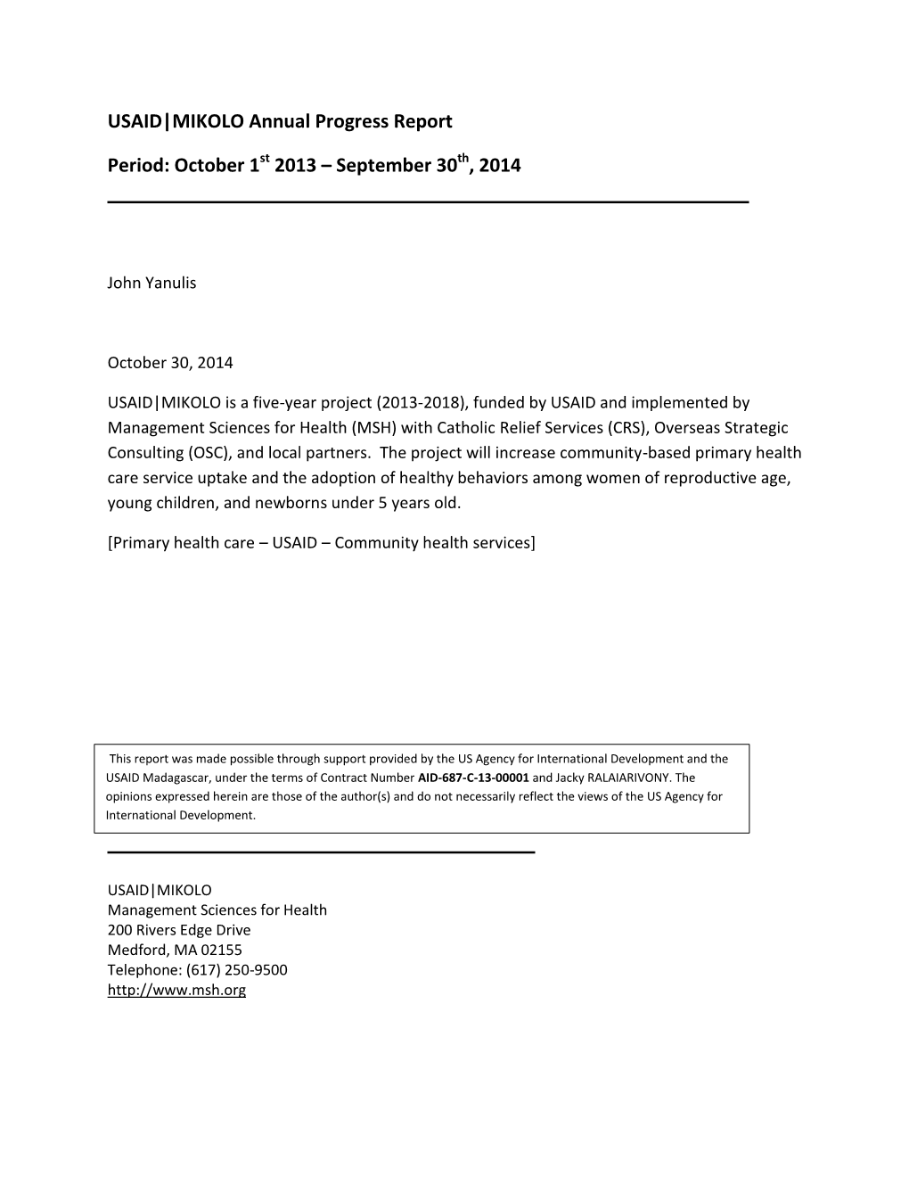 USAID|MIKOLO Annual Progress Report Period: October 1 2013