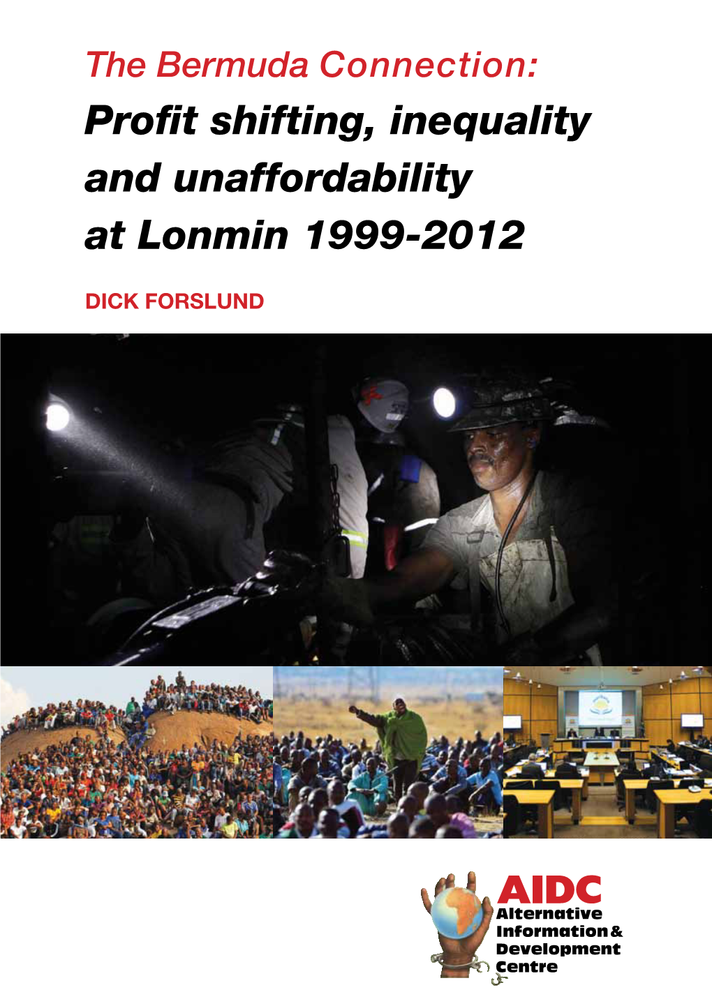 Profit Shifting, Inequality and Unaffordability at Lonmin 1999-2012