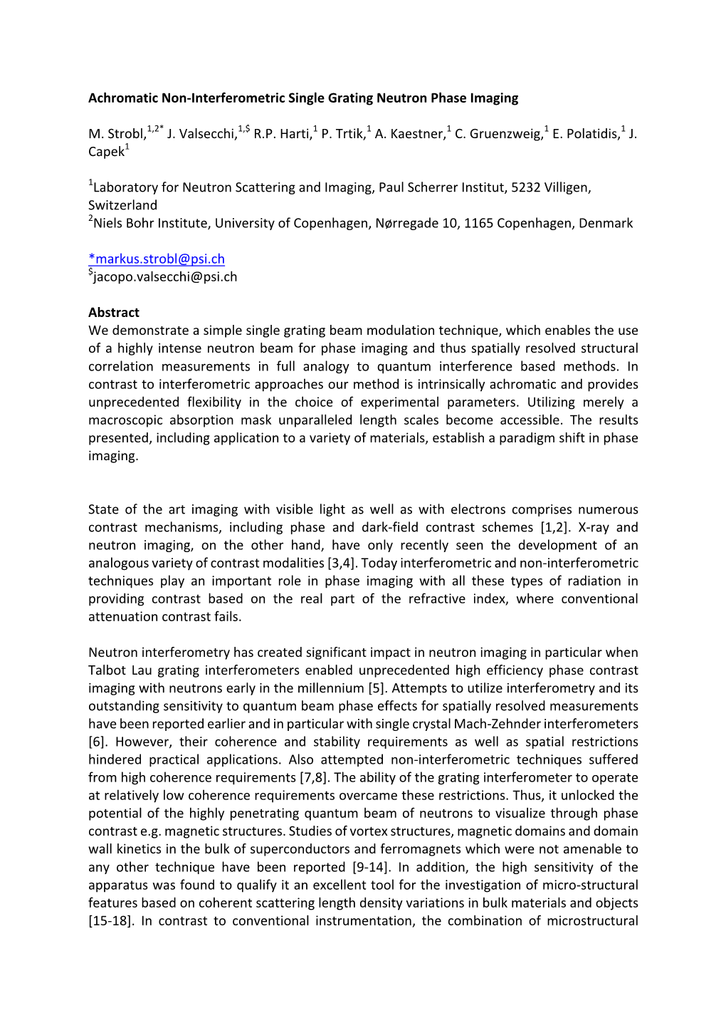 Achromatic Non-Interferometric Single Grating Neutron Phase Imaging M