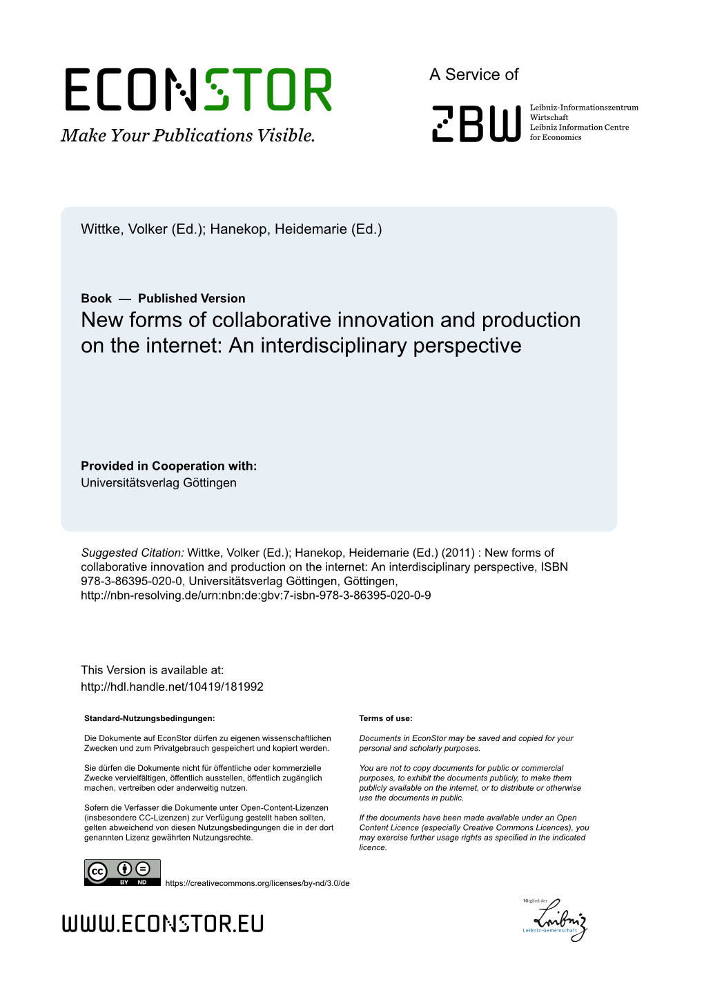 New Forms of Collaborative Innovation and Production on the Internet: an Interdisciplinary Perspective