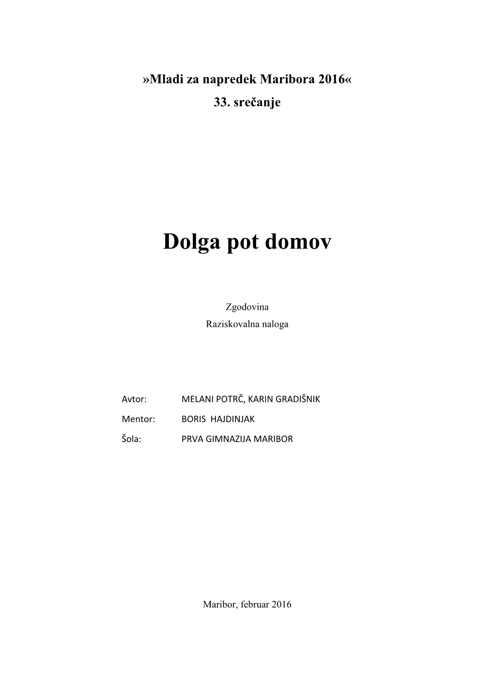 Dolga Pot Domov