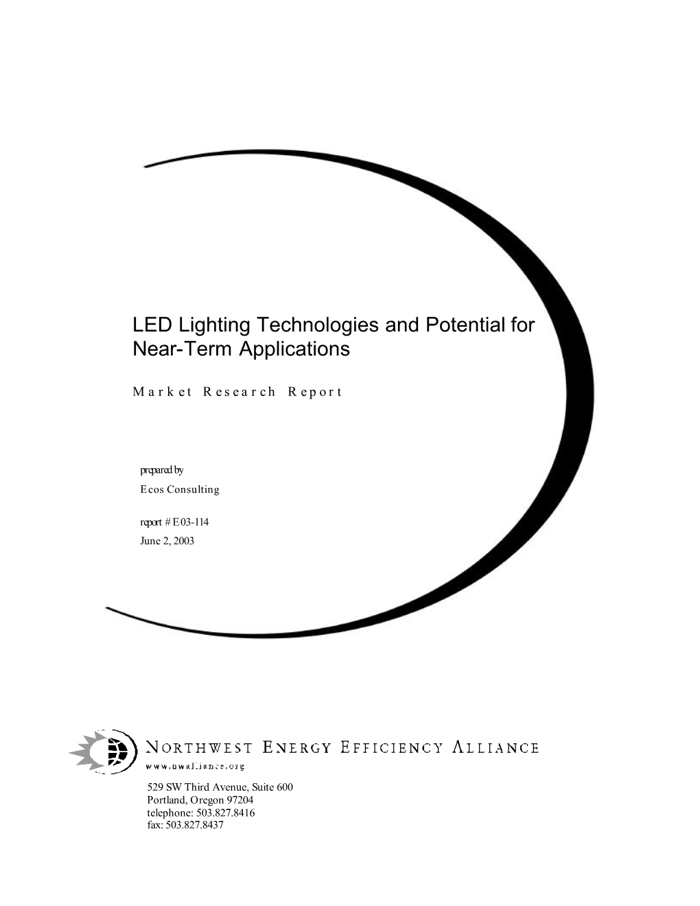 LED Lighting Technologies and Potential for Near-Term Applications
