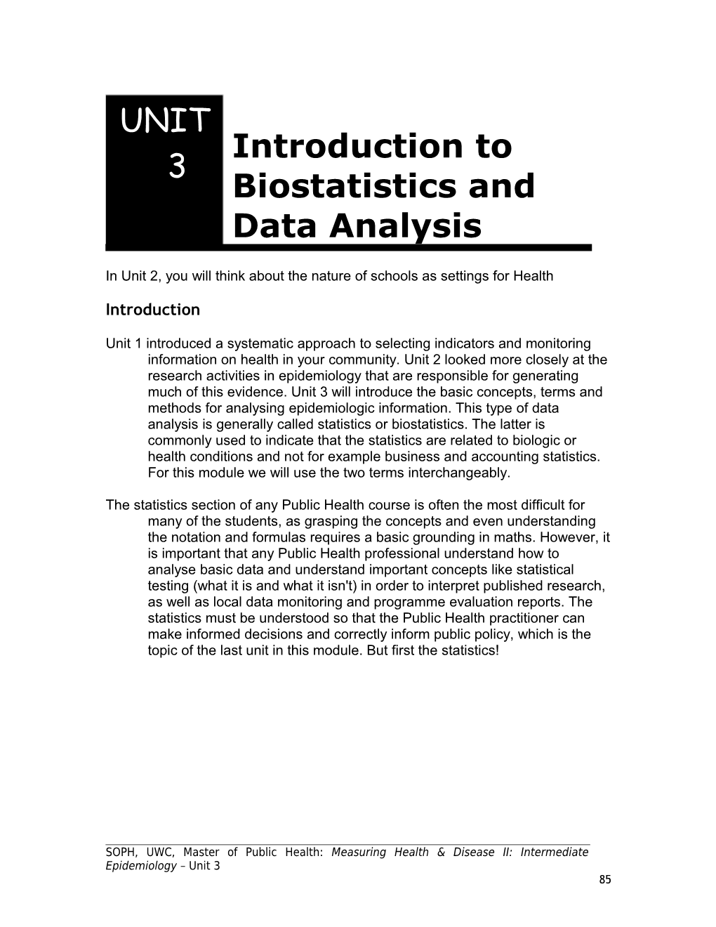 Introduction to Biostatistics and Data Analysis