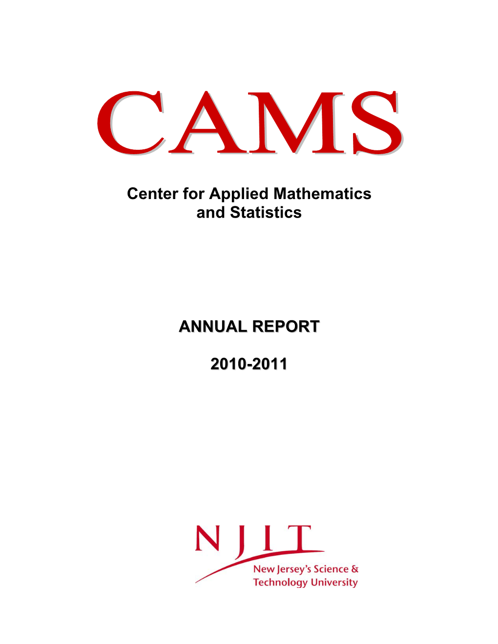 Center for Applied Mathematics and Statistics ANNUAL REPORT 2010