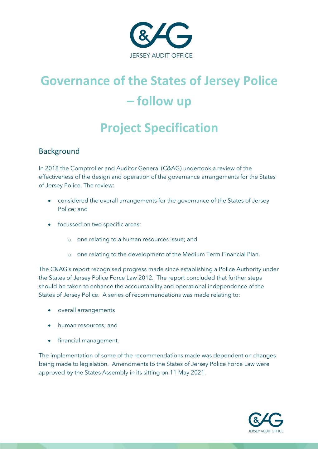 Project Specification – Governance of States Police Follow Up
