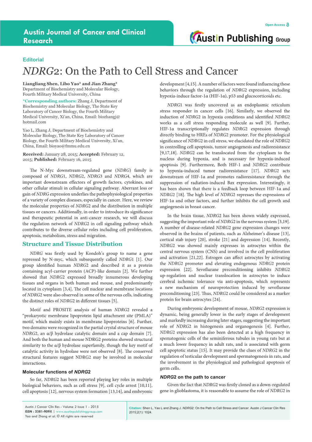 NDRG2: on the Path to Cell Stress and Cancer Liangliang Shen, Libo Yao* and Jian Zhang* Development [4,15]