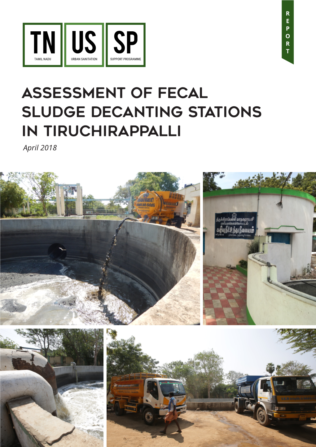 Assessment of Fecal Sludge Decanting Stations in Tiruchirappalli April 2018