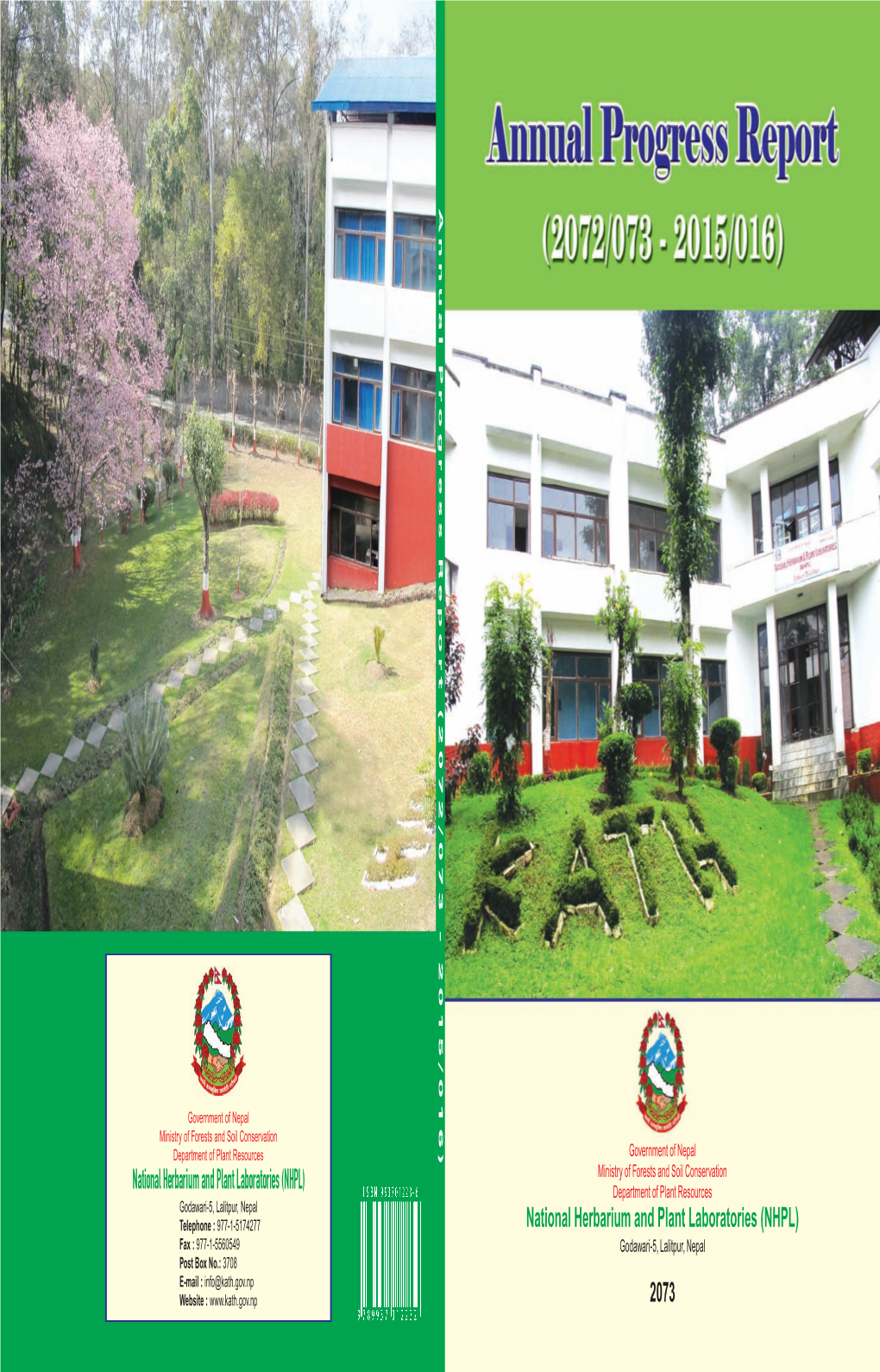 Annual Progress Report © 2016 National Herbarium and Plant Laboratories (NHPL) Godawari-5, Lalitpur, Nepal P.O