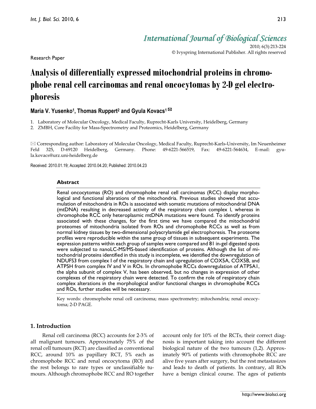 Analysis of Differentially Expressed Mitochondrial Proteins in Chromo- Phobe Renal Cell Carcinomas and Renal Oncocytomas by 2-D Gel Electro- Phoresis Maria V