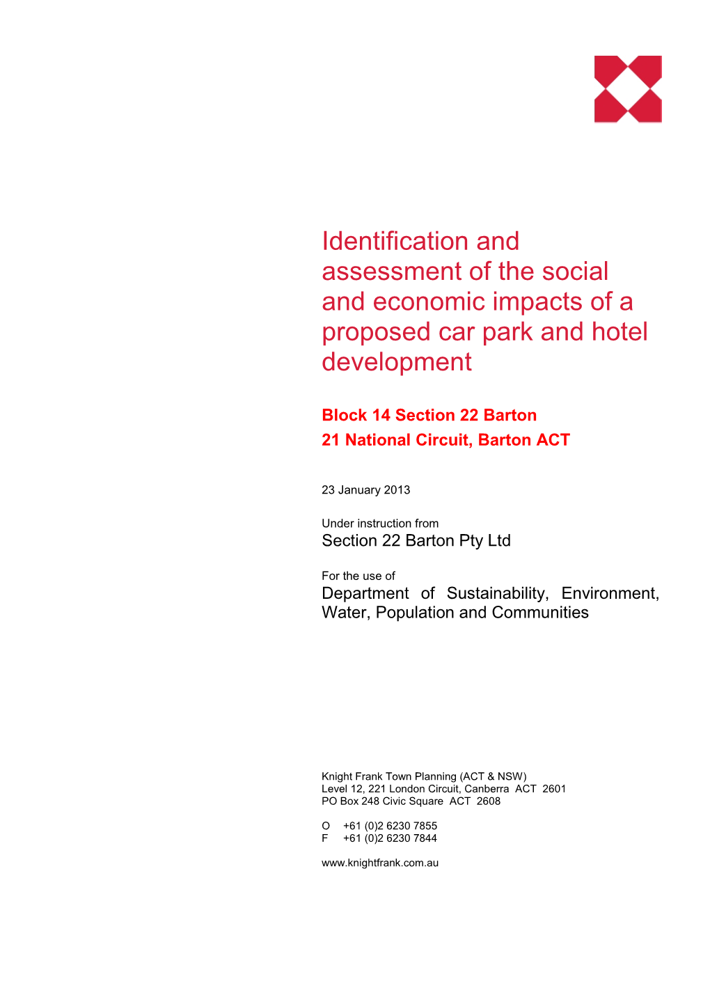 Identification and Assessment of the Social and Economic Impacts of a Proposed Car Park and Hotel Development