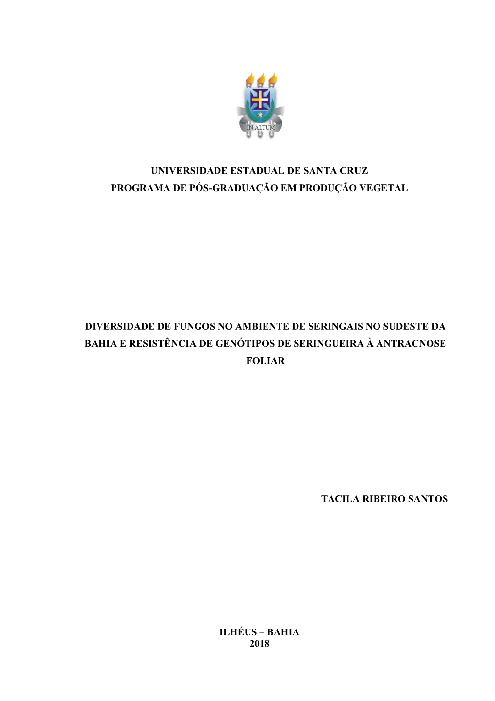 Diversidade De Fungos No Ambiente De Seringais No Sudeste Da Bahia E Resistência De Genótipos De Seringueira À Antracnose Foliar