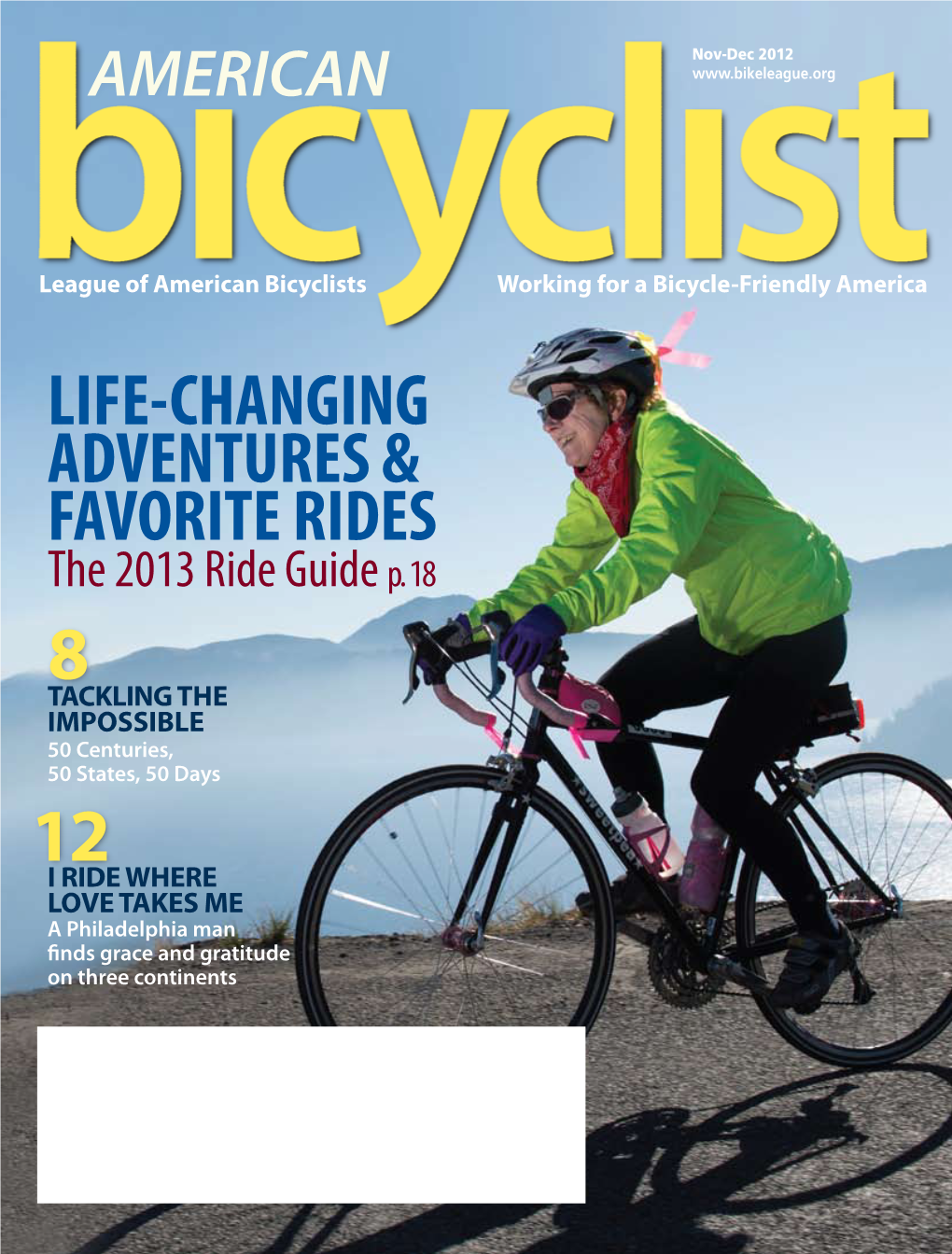 LIFE-CHANGING ADVENTURES & FAVORITE RIDES the 2013 Ride Guide P