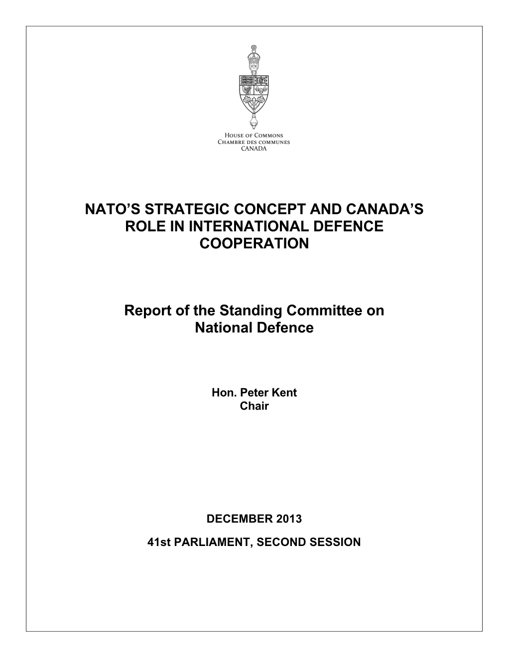 NATO's STRATEGIC CONCEPT and CANADA's ROLE in INTERNATIONAL DEFENCE COOPERATION Report of the Standing Committee on National