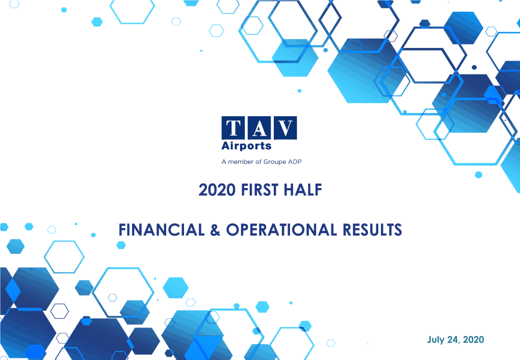 2020 First Half Financial & Operational Results