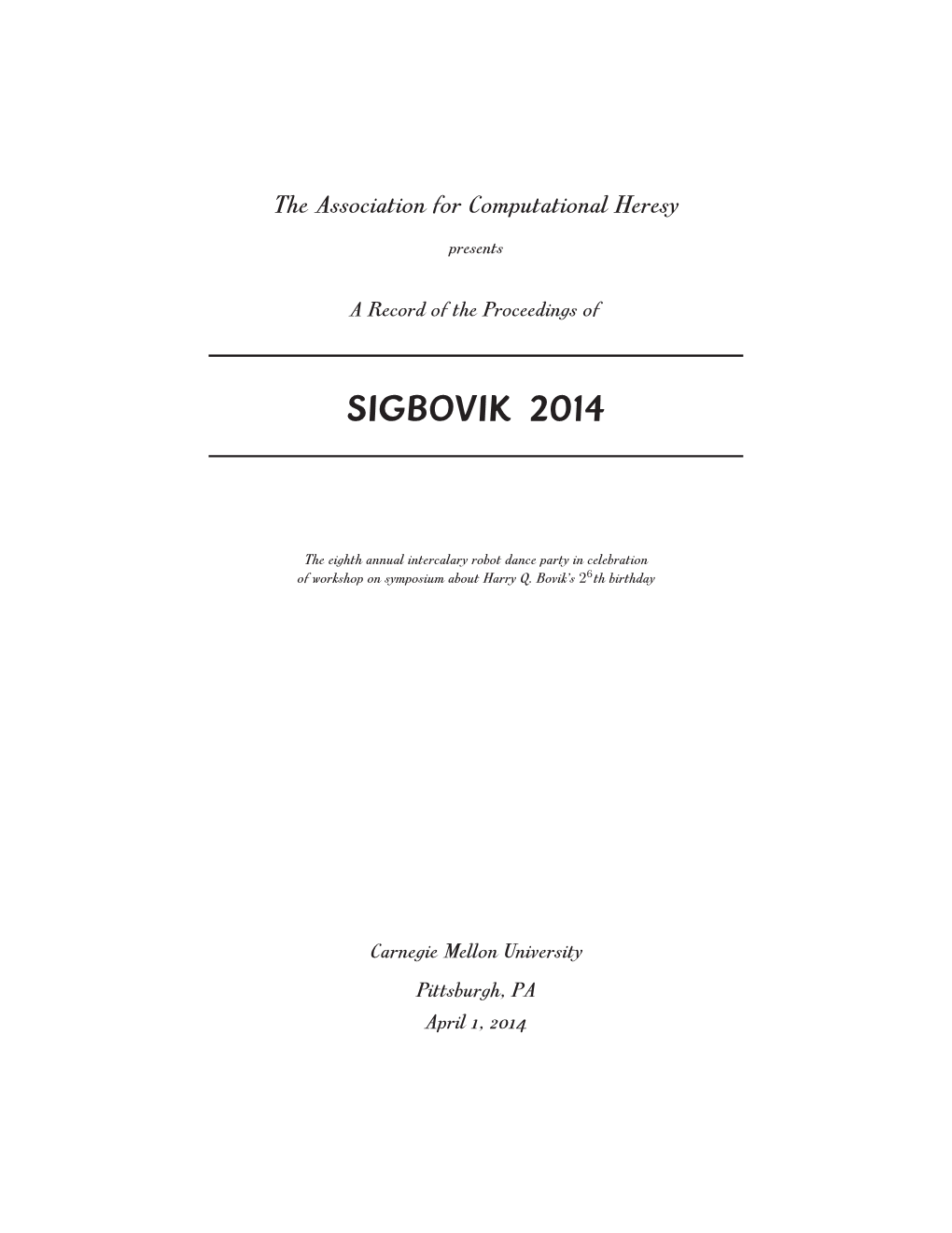 SIGBOVIK 2014 Proceedings