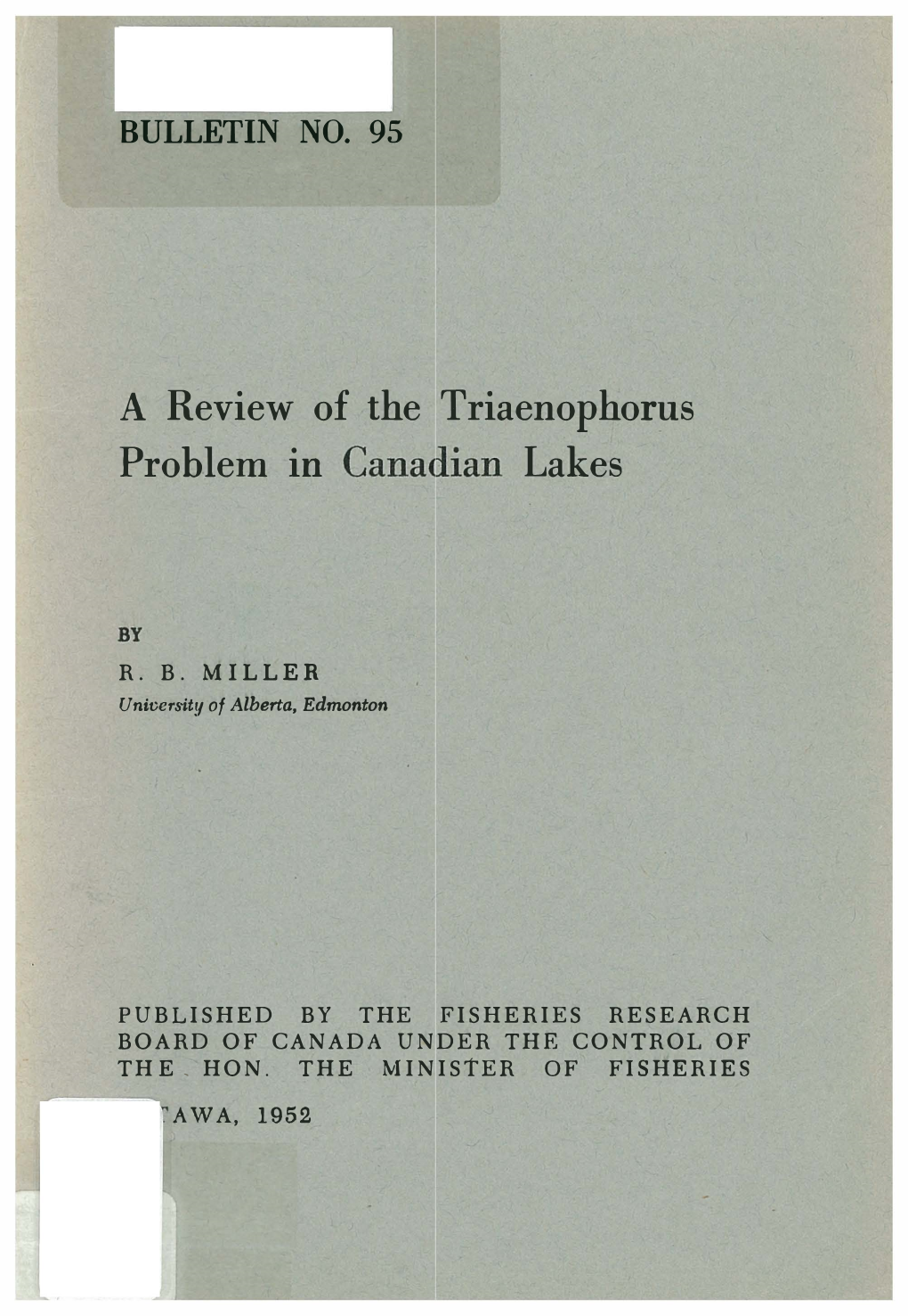 A Review of the Triaenophorus Problem in Cana4 Ian Lakes