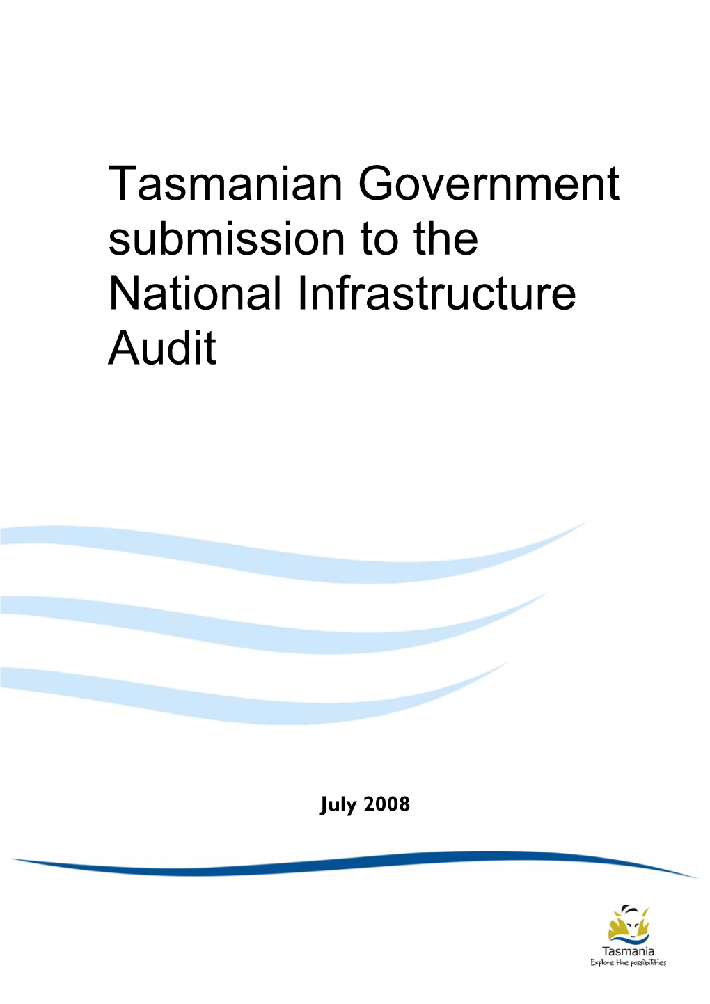 Tasmanian Government Submission to the National Infrastructure Audit