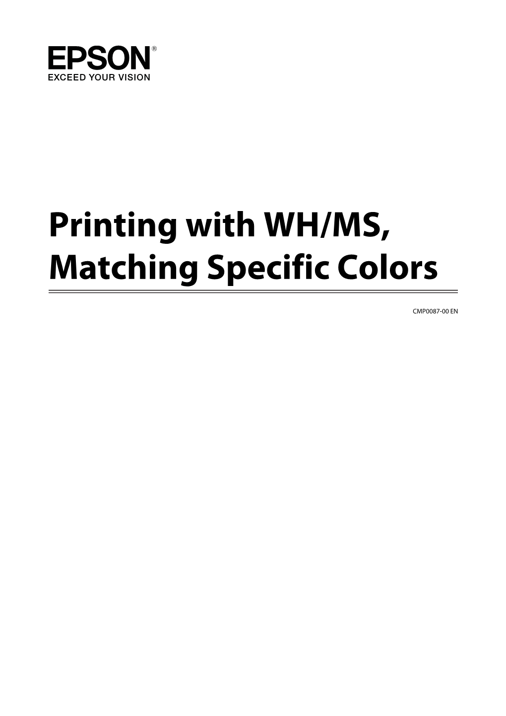 Printing with WH/MS, Matching Specific Colors