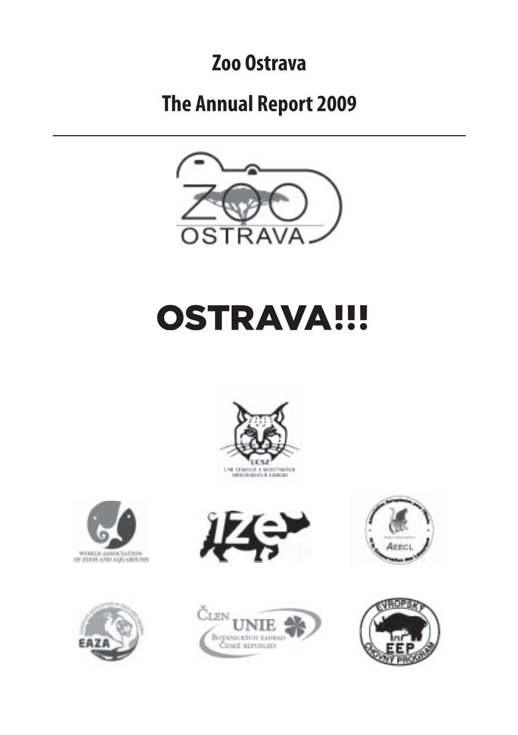 Zoo Ostrava the Annual Report 2009