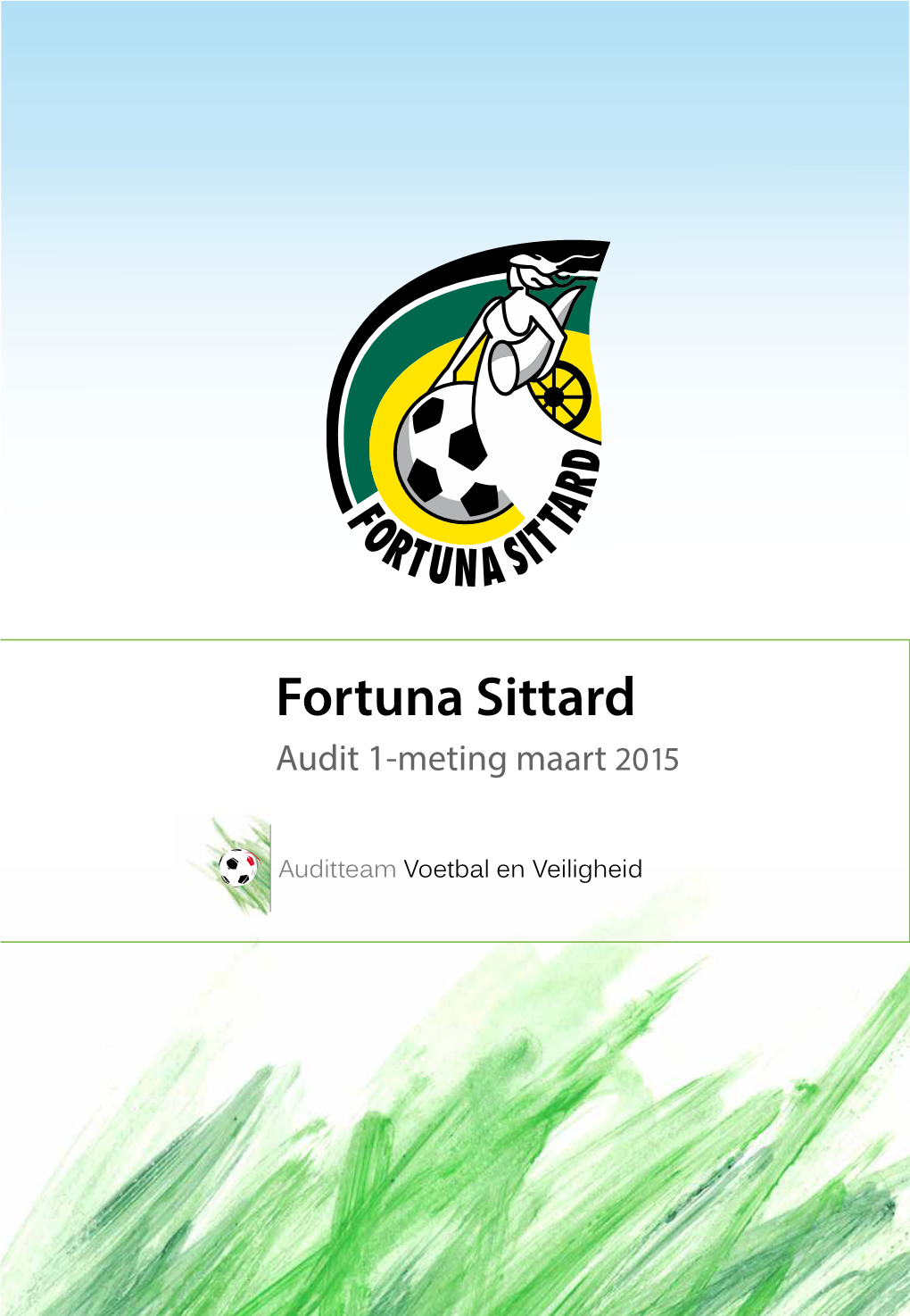 Fortuna Sittard Audit 1-Meting Maart 2015