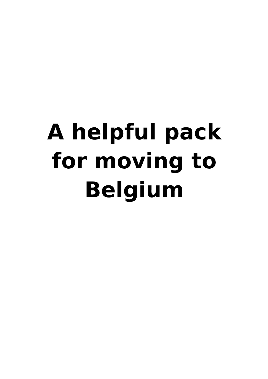 A Helpful Pack for Moving to Belgium Accommodation + Hotels