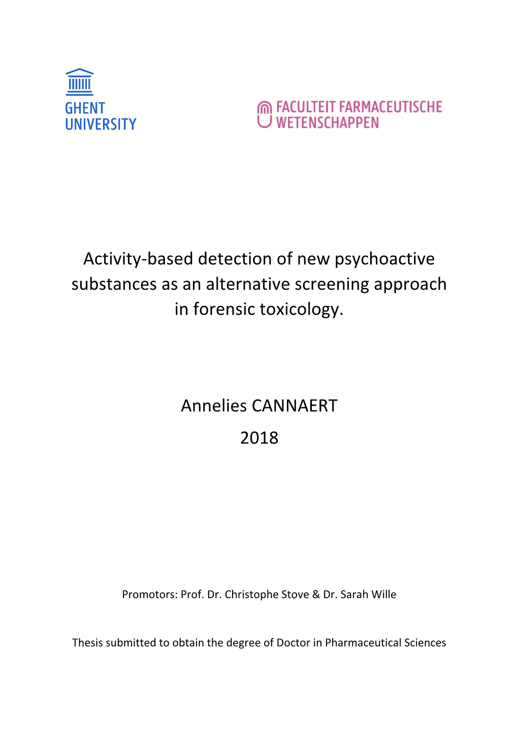 Activity-Based Detection of New Psychoactive Substances As an Alternative Screening Approach in Forensic Toxicology