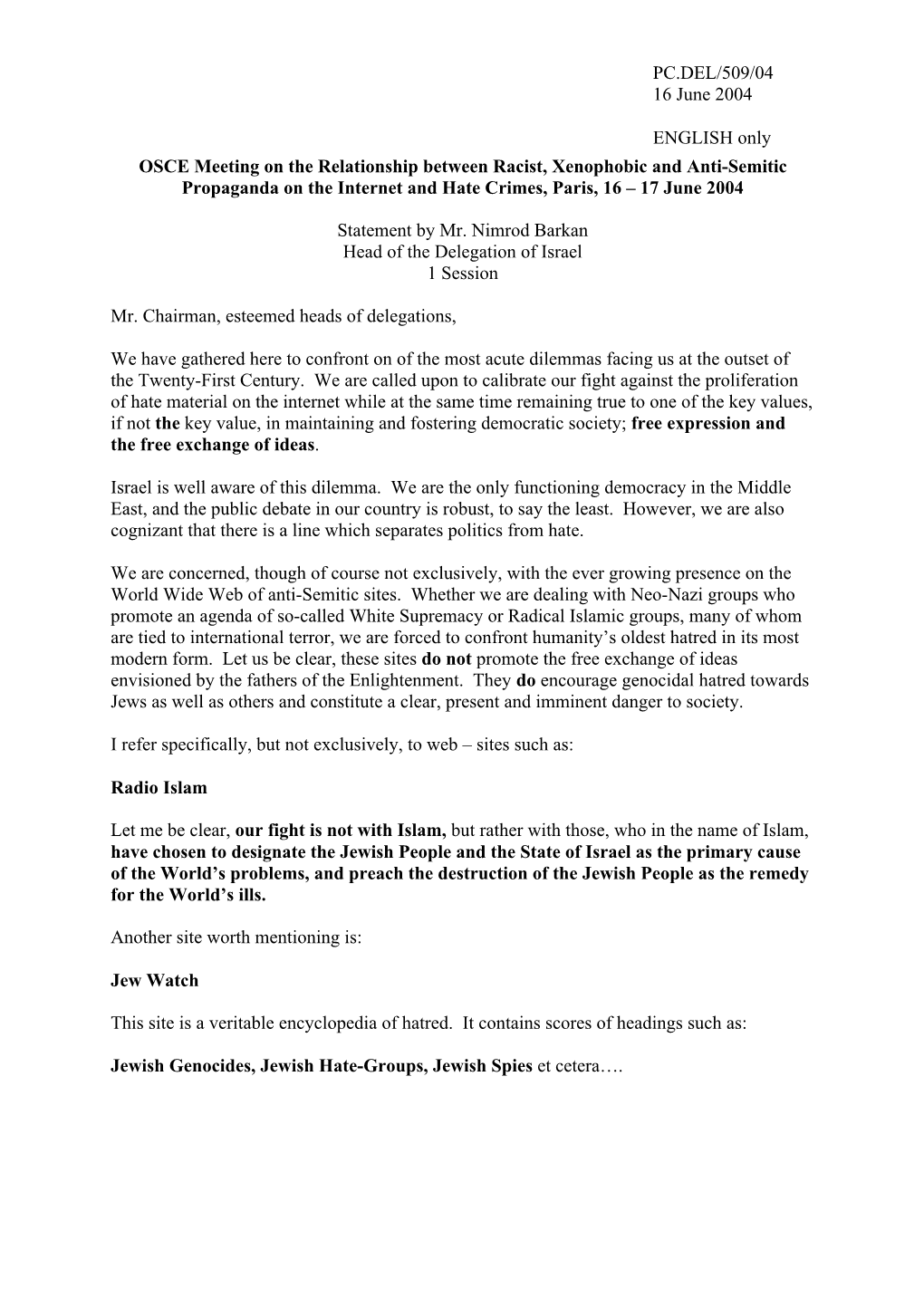 OSCE Meeting on the Relationship Between Racist, Xenophobic and Anti-Semitic Propaganda on the Internet and Hate Crimes, Paris, 16 – 17 June 2004