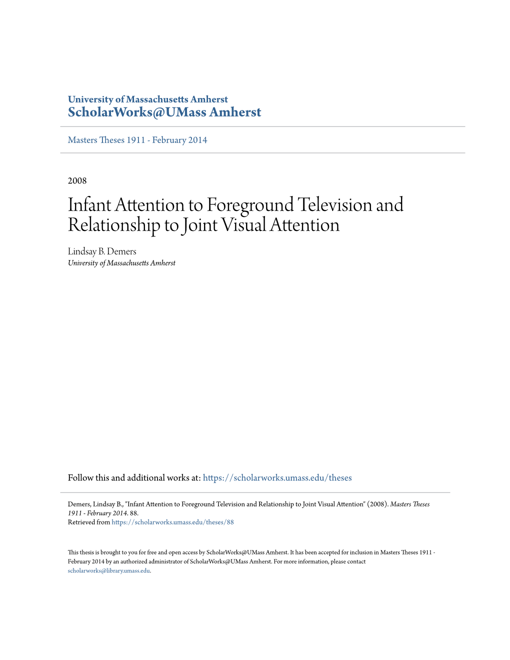 Infant Attention to Foreground Television and Relationship to Joint Visual Attention Lindsay B