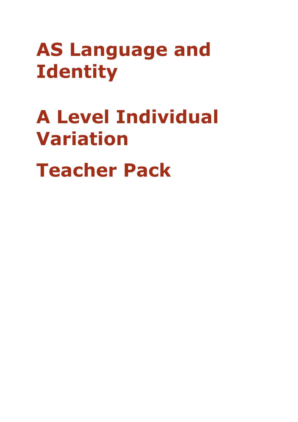 AS Language and Identity a Level Individual Variation Teacher Pack