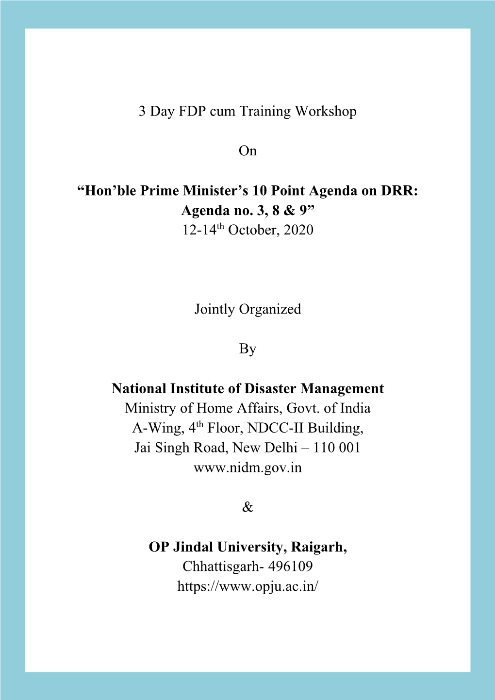 Hon'ble Prime Minister's 10 Point Agenda on DRR: Agenda No. 3, 8 & 9