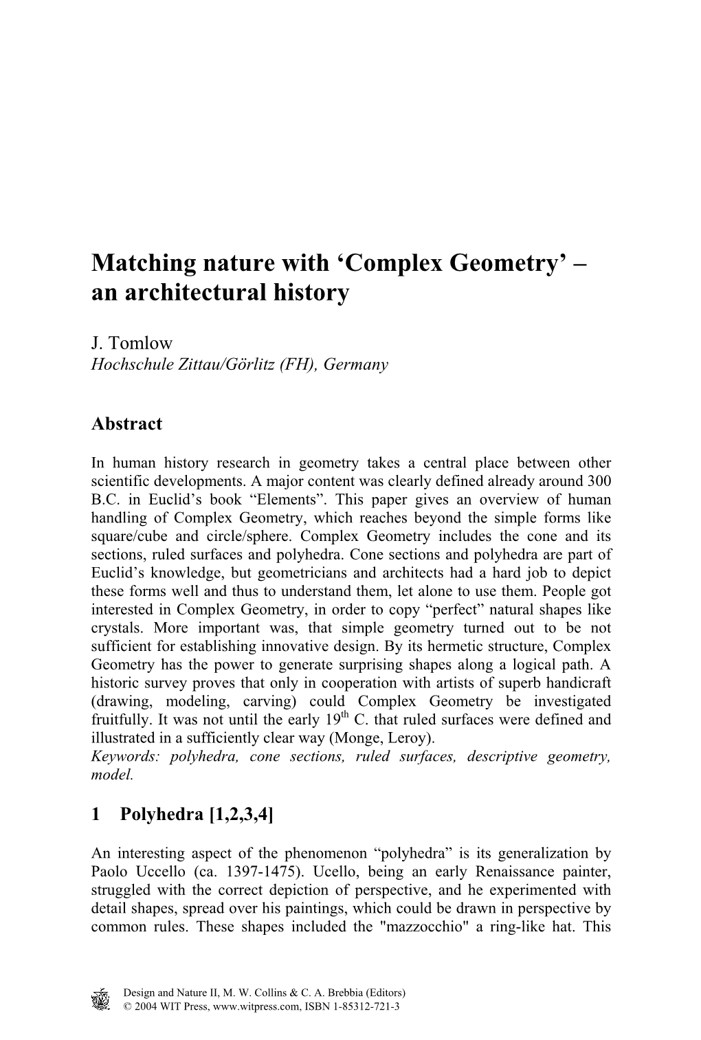 Matching Nature with 'Complex Geometry' – an Architectural History