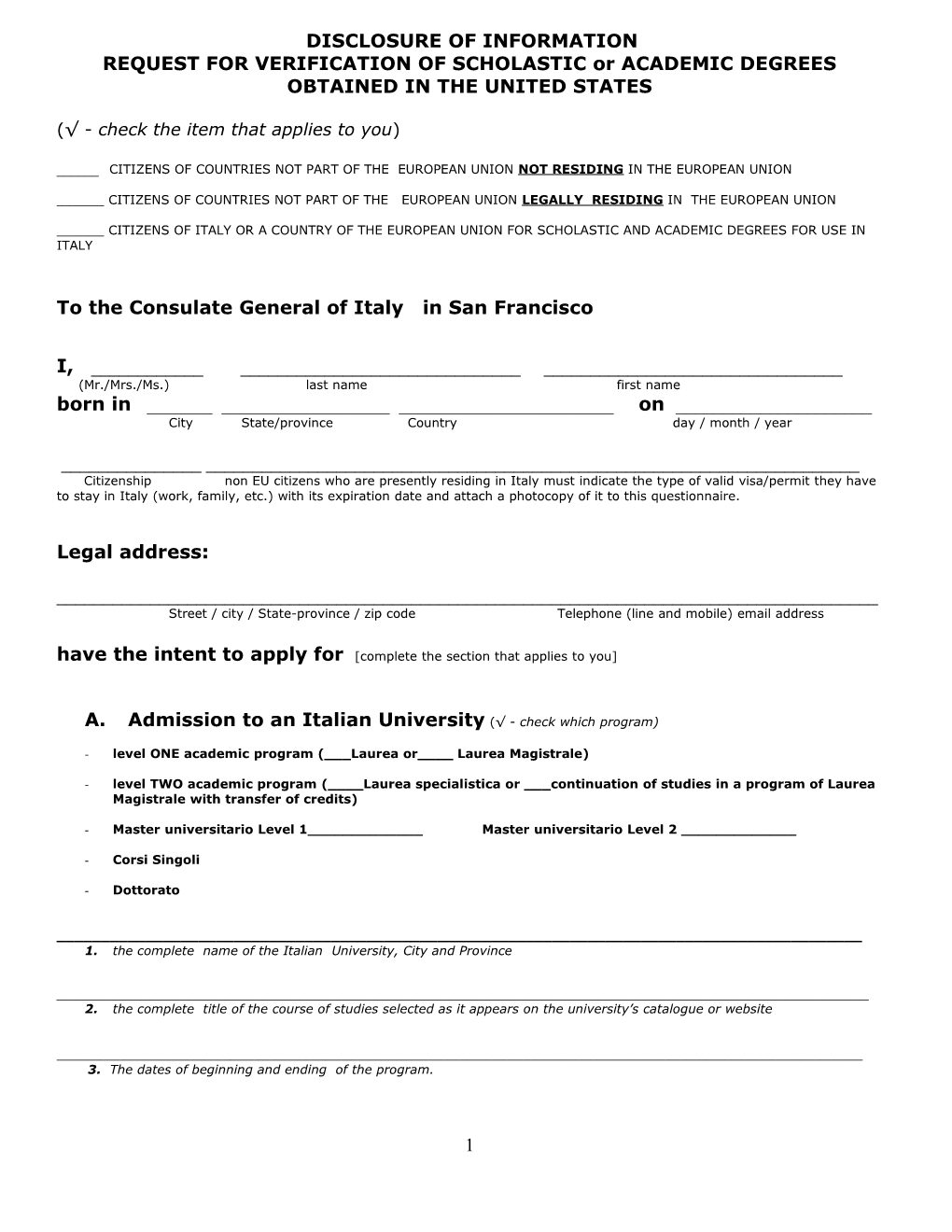 REQUEST for VERIFICATION of SCHOLASTIC Or ACADEMIC DEGREES OBTAINED in the UNITED STATES