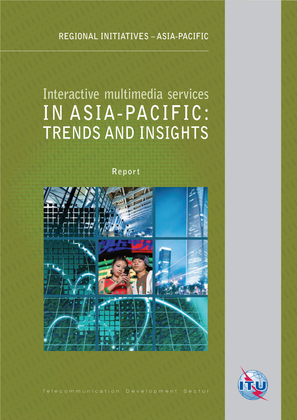 Interactive Multimedia Services in Asia-Pacific: Trends and Insights