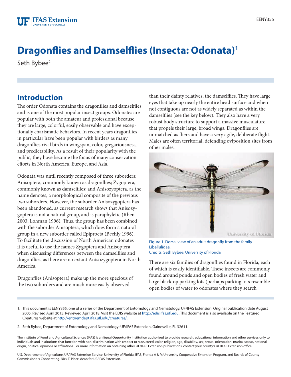 Dragonflies and Damselflies (Insecta: Odonata)1 Seth Bybee2