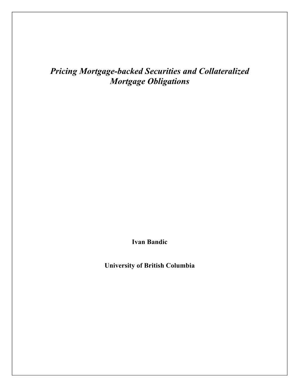 Pricing Mortgage-Backed Securities and Collateralized Mortgage Obligations