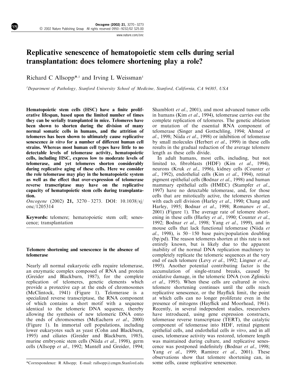 Replicative Senescence of Hematopoietic Stem Cells During Serial Transplantation: Does Telomere Shortening Play a Role?