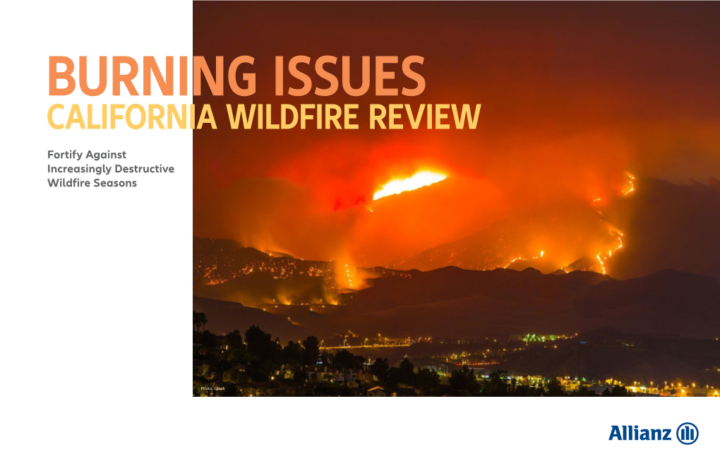 CALIFORNIA WILDFIRE REVIEW Fortify Against Increasingly Destructive Wildfire Seasons