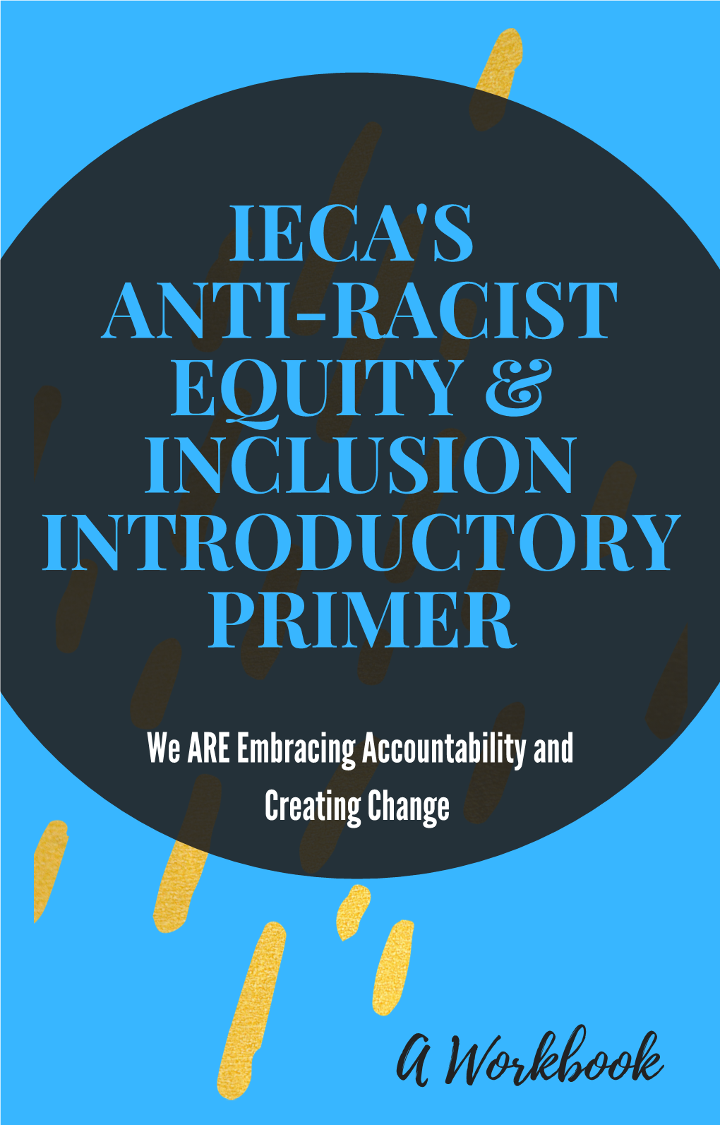 Ieca's Anti-Racist Equity & Inclusion Introductory