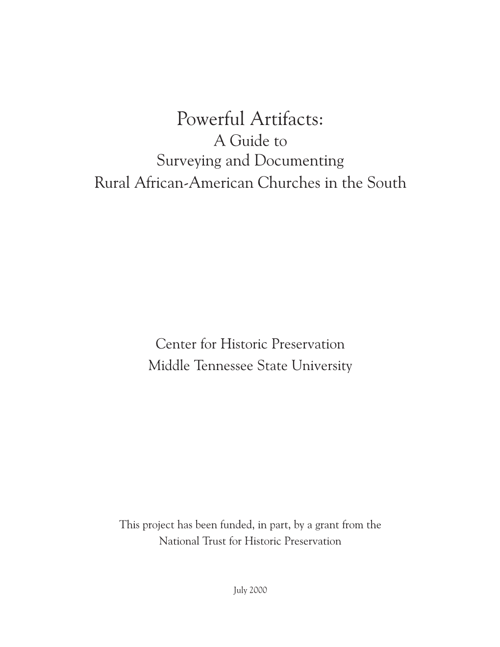 Powerful Artifacts: a Guide to Surveying and Documenting Rural African-American Churches in the South