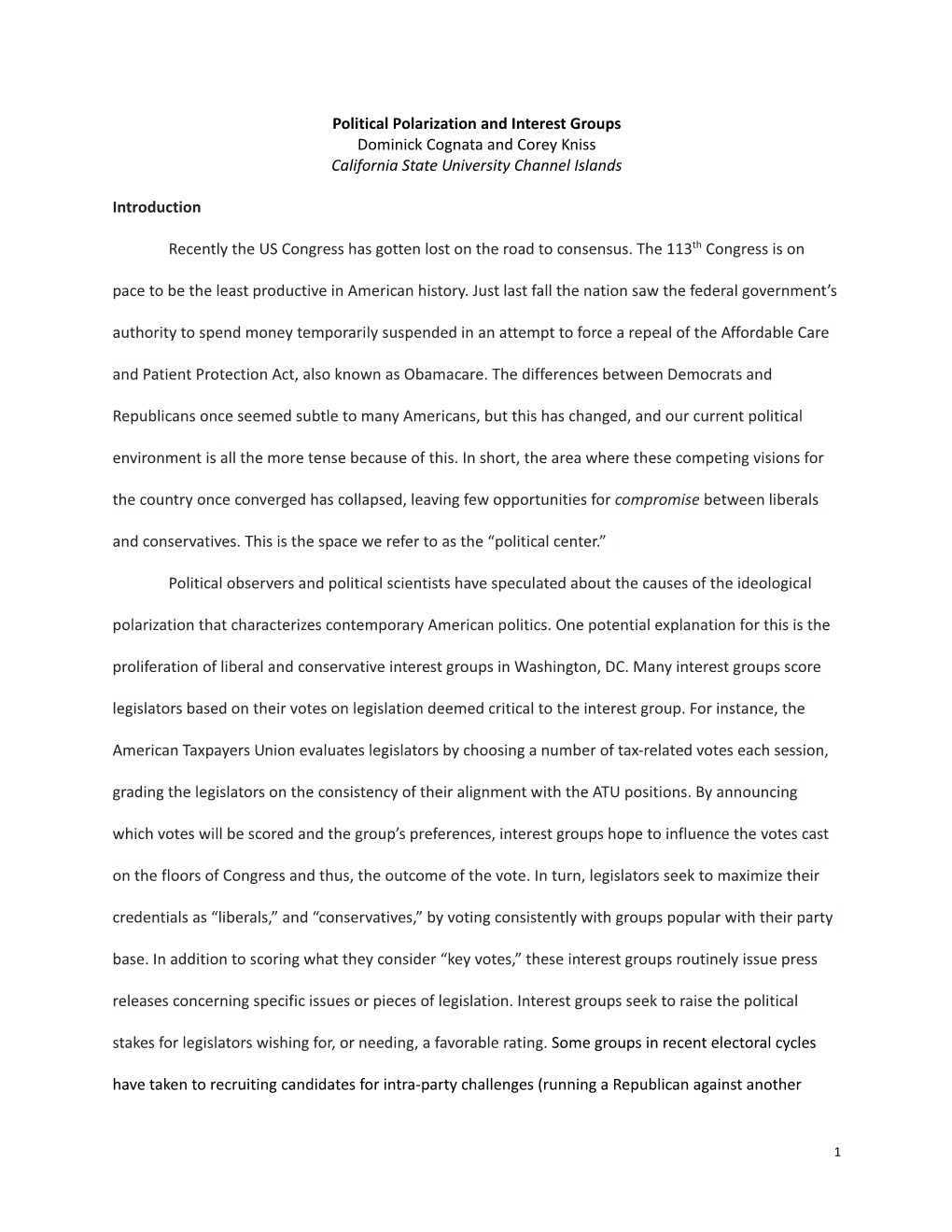 Political Polarization and Interest Groups Dominick Cognata and Corey Kniss California State University Channel Islands