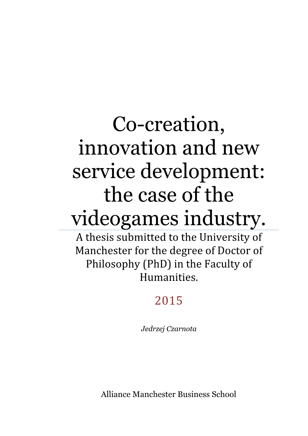 Co-Creation, Innovation and New Service Development: the Case of the Videogames Industry