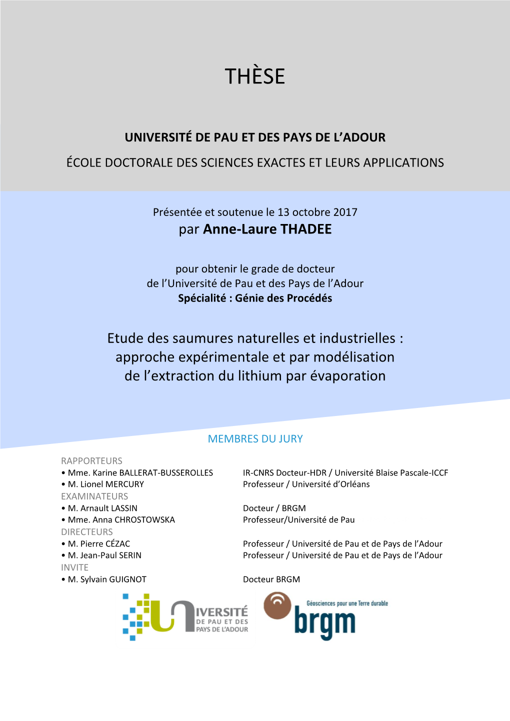 Étude Des Saumures Naturelles Et Industrielles: Approche Expérimentale Et Par Modélisation De L'extraction Du Lithium Par Évaporation