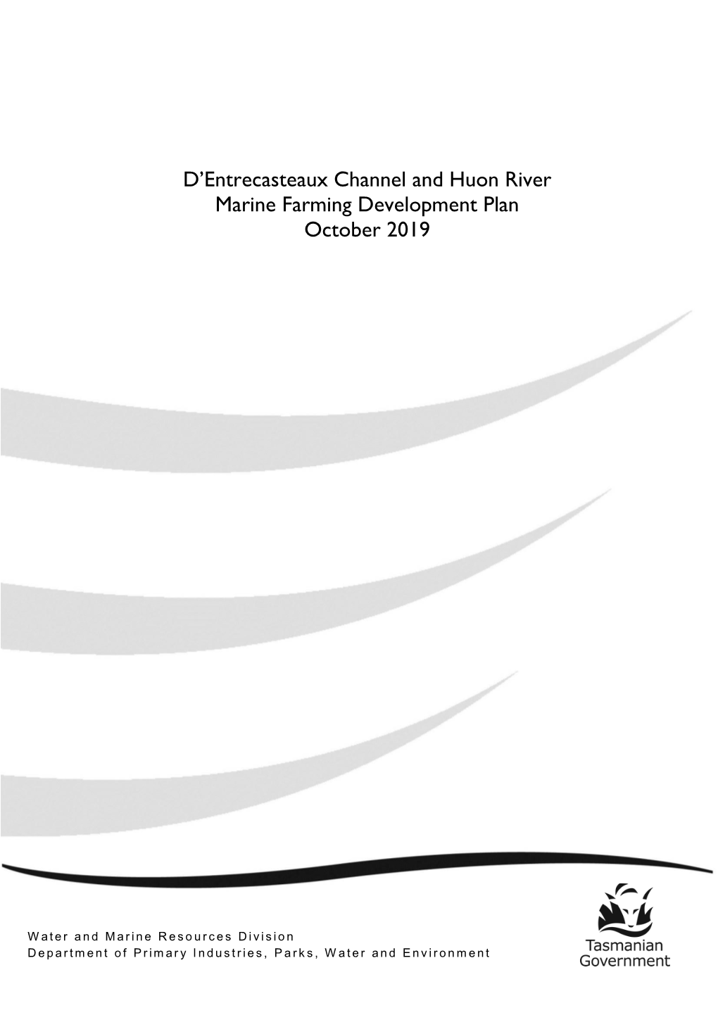 D'entrecasteaux Channel and Huon River Marine Farming Development Plan, October 2019