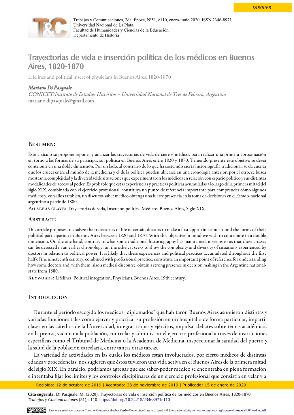 Trayectorias De Vida E Inserción Política De Los Médicos En Buenos Aires, 1820-1870 Lifelines and Political Insert of Physicians in Buenos Aires, 1820-1870