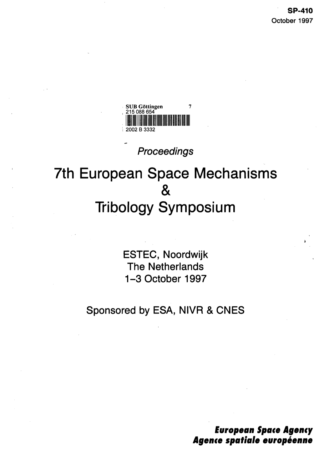 7Th European Space Mechanisms & Tribology Symposium