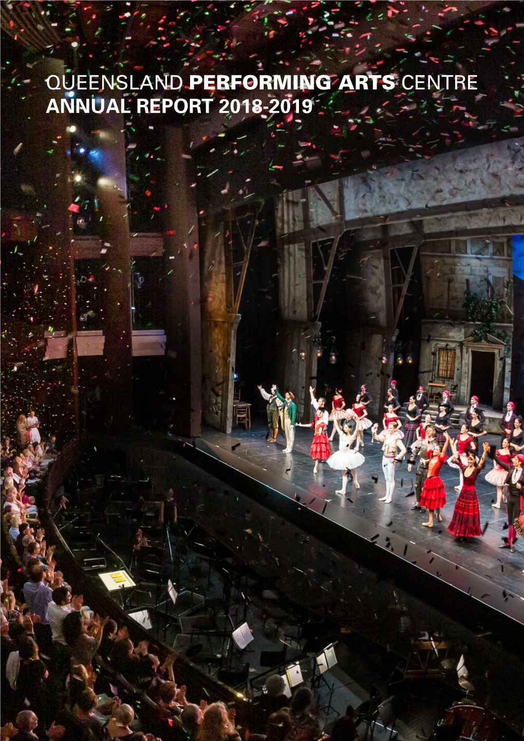 Queensland Performing Arts Centre Annual Report 2018-2019