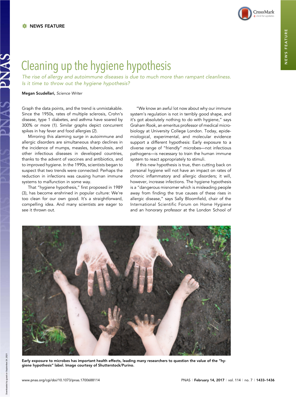 Cleaning up the Hygiene Hypothesis NEWS FEATURE the Rise of Allergy and Autoimmune Diseases Is Due to Much More Than Rampant Cleanliness